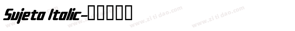 Sujeta Italic字体转换